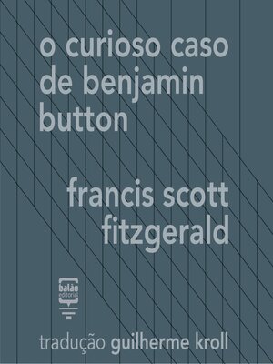 cover image of O curioso caso de Benjamin Button